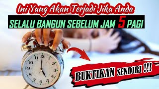 7 KEISTIMEWAAN ORANG YANG SELALU BANGUN JAM 5 PAGI