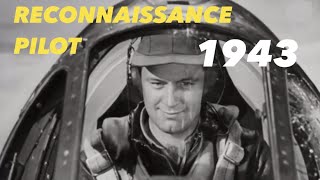 RECONNAISSANCE PILOT (1943) Staring WILLIAM HOLDEN