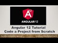 Angular 12 Tutorial - Code a Project from Scratch | Angular Application Example Step By Step