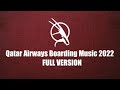 New Boarding Music 2022 Qatar Airways