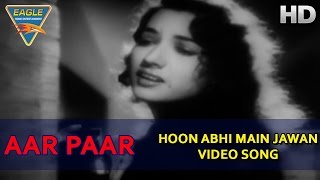 Aar Paar Movie || Hoon Abhi Main Jawan Video Song || Shyama, Shakila || Eagle Music