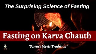 Karva Chauth and Fasting | Science, Benefits, and Reasons Beyond the Festival