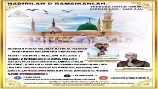 [ LIVE ] Rutinan Pusat Majelis Ratib Al Haddad Wadakwah Palembang Darussalam*