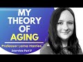 My Theory Of Aging | Prof Lorna Harries Ep 5