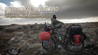 20 | Berbasikal di Iceland & cetusan idea di sebalik Dengan Basikal Aku Menjelajah