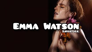 Emma Watson lifestyle 2022.