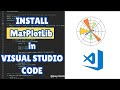 How to install matplotlib in Visual Studio Code #matplotlib