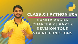Python Class 12 | Chapter 2 (Part 2) | Python Revision Tour | String | String Functions - In Hindi