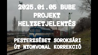 2025.01.05 150-es vonal Bube projekt helyzetjelentés Pesterzsébet - Soroksári út