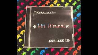 The Ataris / Useless I.D ‎– Let It Burn (Full)