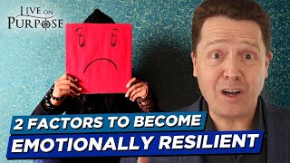How To Become More Emotionally Resilient