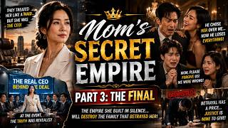 Part 3 Finale: Mom's Secret Empire