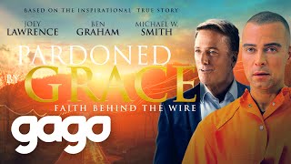 GAGO - Pardoned by Grace | Full Drama Movie | Family Faith | Joey Lawrence