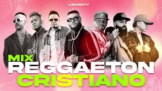 Mix Reggaeton Cristiano 2023 - Farruko, Alex Zurdo,Jay Kalyl, Indiomar, Redimi2, Funky, Musiko