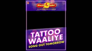 out tomorrow Bunty Aur Babli 2 Title Track Song | Saif Ali Khan, Rani Mukerji, Siddhant CSharvari |