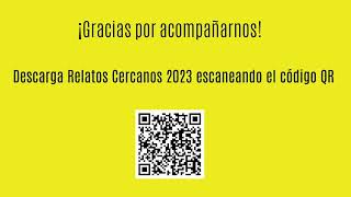 Presentación Relatos Cercanos 2023