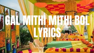 Gal Mithi Mithi Bol |Lyrics|Aisha|Tochi Raina