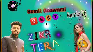 Sumit Goswami - Zikr Tera ( Official Video ) | Chetna Pande | Deepesh Goyal | Best Song Dj ||
