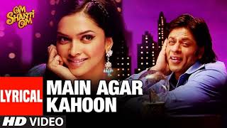 Main Agar Kahoon | 90s Popular Song Om Shanti Om | Shahrukh Khan,| Sonu Nigam,Shreya Ghosal