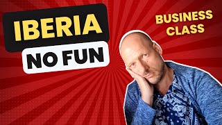 The Naked Truth: HORRIBLE Iberia Business Class - MUST-SEE before booking Iberia A330!