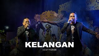 KELANGAN - Demy Yoker || KUWUNG WETAN ft HSB AUDIO || Live Bagorejo