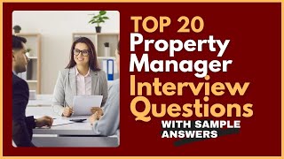 Property Manager Interview Questions and Answers for 2024