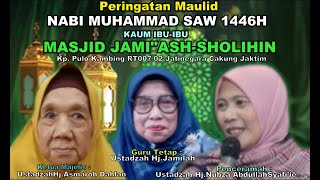 LIVE PERINGATAN MAULID NABI MUHAMMAD SAW 1446H KAUM IBU MASJID JAMI