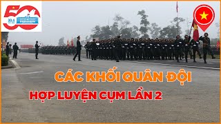 DIỄU BINH A50 | CÁC KHỐI QUÂN SỰ HỢP LUYỆN TẠI MIẾU MÔN VÀ QUÂN KHU 7