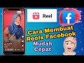 MUDAH DAN CEPAT !! Cara Membuat Reels Facebook