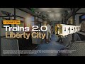 TRAINS 2.0 | Liberty City Showcase | FIVEM SCRIPT