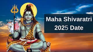 Maha Shivaratri 2025 Date – When is Maha Shivaratri Date 2025– Mahashivratri kab hai 2025