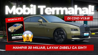 MOBIL TERMAHAL DI CDID V1.9.8, HARGANYA HAMPIR 30 MILIAR? - Rolls Royce Spectre - CDID V1.9.8