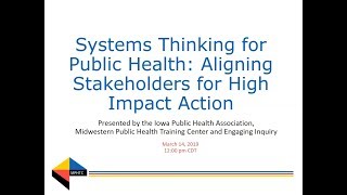 Systems Thinking for Public Health: Aligning Stakeholders for High Impact Action