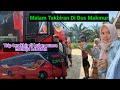 Mudik dan malam Takbiran di Perjalanan dalam bus Makmur // Trip terakhir mudik di bulan Puasa