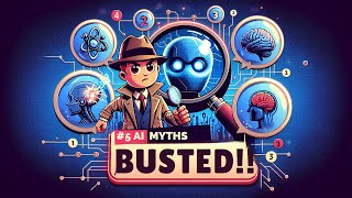 5 AI Myths BUSTED! (You Won't Believe #3)