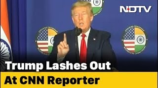 Trump vs CNN Reporter: The Big Spat At Delhi Press Conference