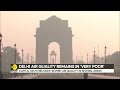 india delhi s air quality remains in very poor category wion climate tracker world news