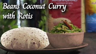 Beans Coconut Curry with Rotis made from Aashirvaad Atta