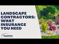 3 Insurance Tips for LANDSCAPE CONTRACTORS  -  What Insurance You Need!