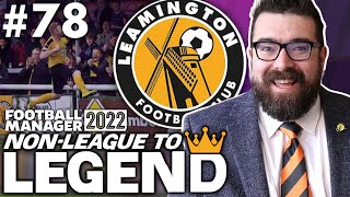 THE PLAY-OFFS? | Part 78 | LEAMINGTON FM22 | Football Manager 2022