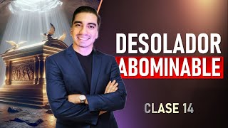 14 | El Desolador Abominable en Israel | Bastián Ángel