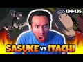 SASUKE vs ITACHI !! (Naruto Shippuden 134-135 Reaction)