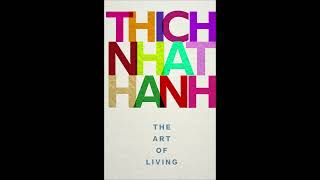 The Art of Living: Peace and Freedom in the Here and Now - Audibook by Thich Nhat Hanh