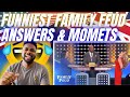 🇬🇧BRIT Reacts To FAMILY FUED FUNNIEST ANSWERS & MOMENTS!