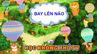 Ôn tập Tiếng Việt lớp 1| Bay Lên Nào - Bài 1