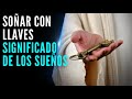 soñar con llaves significado de los sueños