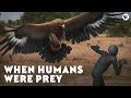 When Humans Were Prey