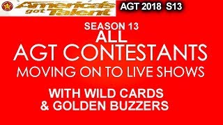AGT LIVE SHOW ACTS COMPLETE LIST with WILD CARDS & GOLDEN BUZZERS America's Got Talent 2018 Live