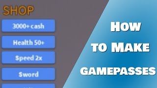 Op Gamepass Devproduct Roblox Tutorial Start Making Robux - how to make gamepasses on roblox