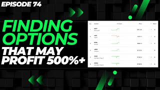 HOW TO FIND 500%+ OPTION PLAYS FAST (UNUSUAL OPTIONS ACTIVITY) - EP. 36